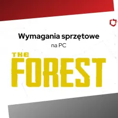 Wymagania sprzętowe gry The Forest na PC. Logo gry z żółtym napisem "THE FOREST" i tekstem "Wymagania sprzętowe na PC".