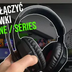 Słuchawki do Xboxa: Podłącz każde! Przewodnik krok po kroku