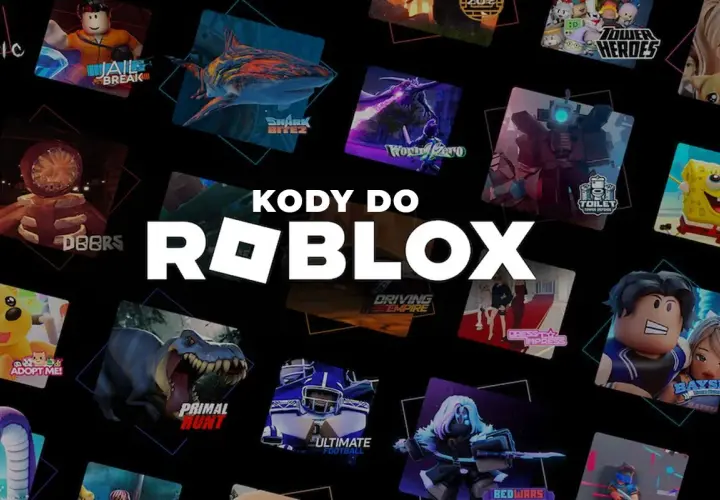 Kody do Roblox z grami: Jailbreak, Shark Bitez, Doors, Primal Hunt, Ultimate Football, Tower Heroes i inne.