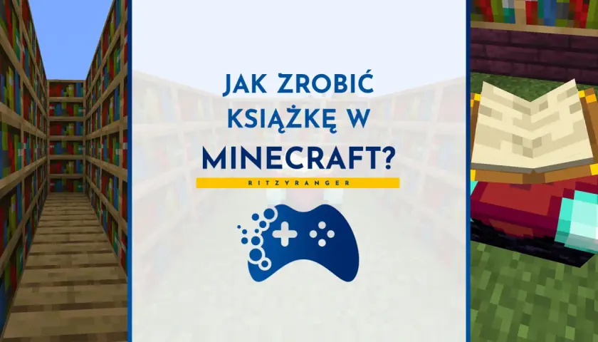 Jak zrobić książkę w Minecraft? Zobacz, jak stworzyć własną bibliotekę i księgę w grze.