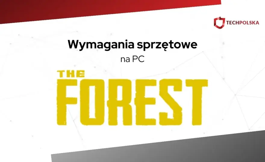Wymagania The Forest na PC - Czy 4 GB RAM wystarczy do płynnej gry?