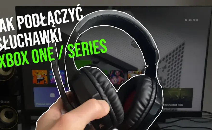 Słuchawki do Xboxa: Podłącz każde! Przewodnik krok po kroku